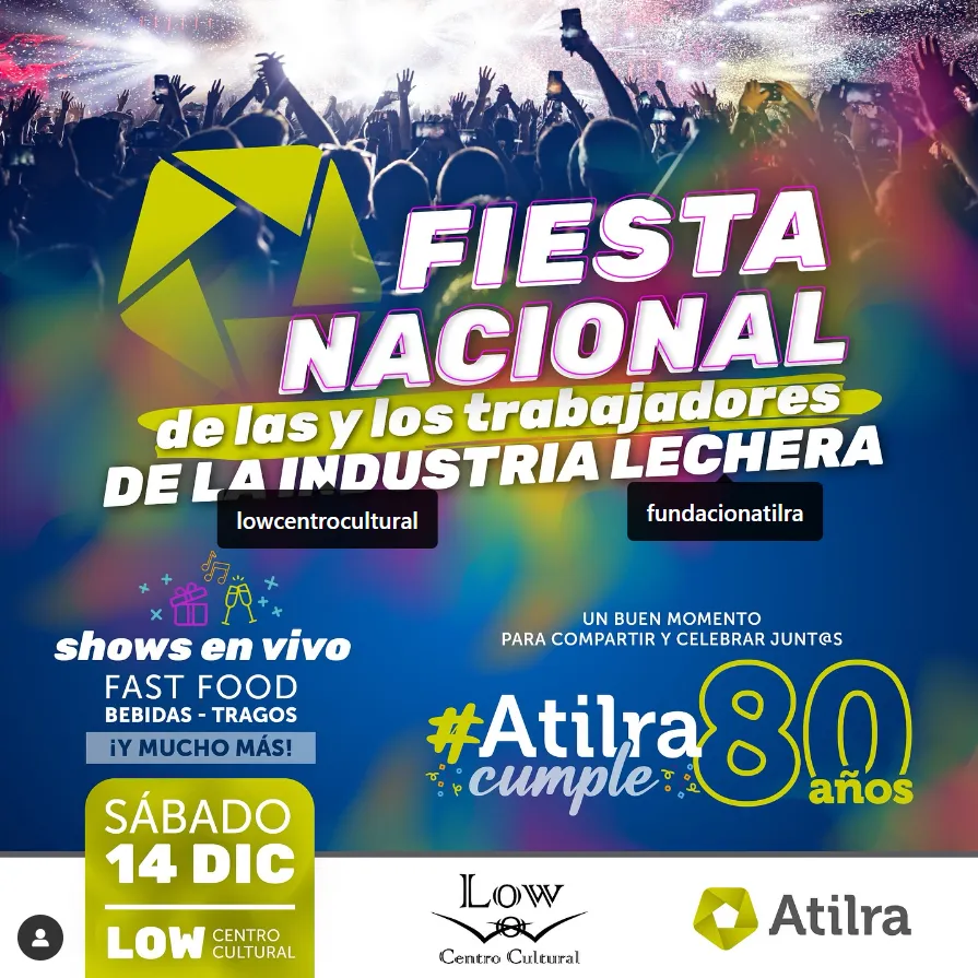 Atilra _ 🎉Agendá esta fecha, el Sábado 14_DIC las y los trabajadores de la Industria lechera nos reunimos en el Centro Cultural Low, para celebrar… _ Instagram - Google Chrome 20_8_2024 15_17_04